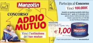 Concorso a premi "Addio mutuo" Manzotin