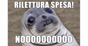 Rilettura spesa! Noooooooo