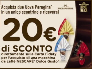 Uova perugina regalano 20 euro sconto per macchina caffè Nescafé