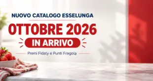 Nuovo catalogo Esselunga ottobre 2026 in arrivo con premi Fìdaty e Punti Fragola